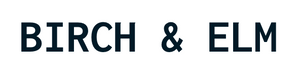 Birch &amp; Elm 